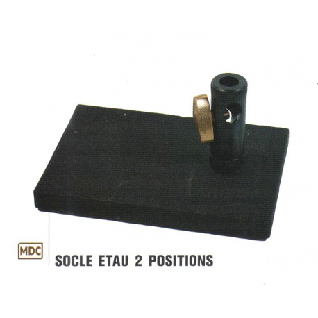 SOCLE ETAU 2 POSITION